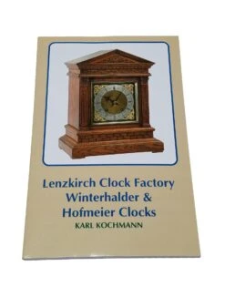 Lenzkirch Clock Factory Book