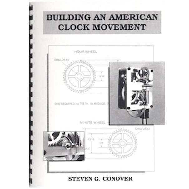 Building An American Clock Mvt 1 Building An American Clock Mvt